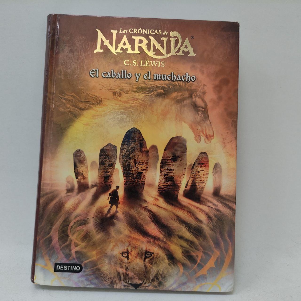 LAS CRONICAS DE NARNIA - EL CABALLO Y EL MUCHACHO C.S. LEWIS